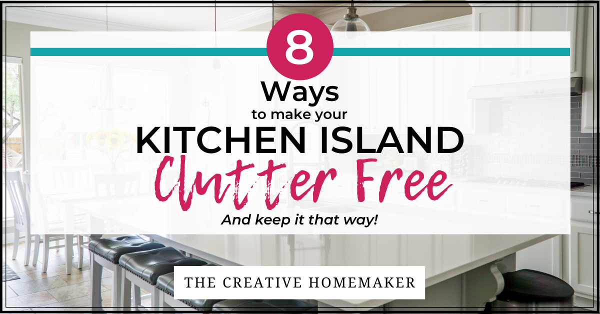 How To Declutter Your Kitchen Island {And Keep It That Way}